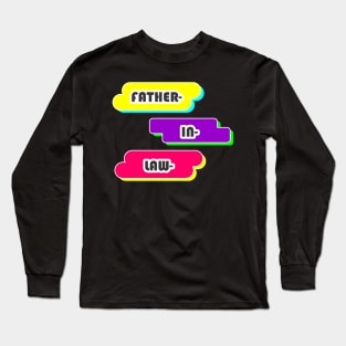 FATHER IN LAW Long Sleeve T-Shirt